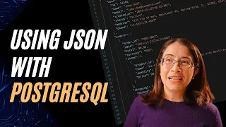 All about using JSON data in Postgres