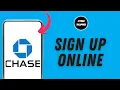 How to Sign Up for Chase Bank Online