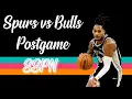 Spurs vs Bulls | Recap + Reaction | SSPN Postgame