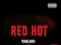 Download Lagu YungLoud Red Hot