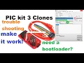 Pick Kit 3 Clone Troubleshooting not working needs latest bootloader