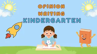 Opinion Writing for Kindergarten