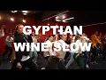 "WINE SLOW" - GYPTIAN | YSABELLE CAPITULÉ Choreography | MILLENNIUM DANCE COMPLEX GERMANY
