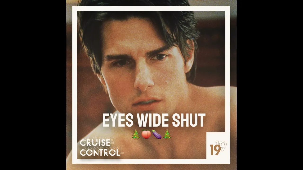 19 Eyes Wide Shut - 🎄 🍑 🍆 🎄