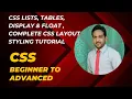 CSS Lists Tables Display Float Complete CSS Layout Styling Tutorial
