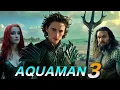 Download Lagu Aquaman 3: Kingdom (2026) Movie | Jason Momoa ,Patrick Wilson, Timothée Chalamet | Concept Explain