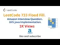 LeetCode 733 Flood Fill Amazon Interview Question DFS Java Implementation