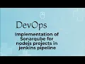 Implementation of Sonarqube for NodeJS projects in Jenkins pipeline