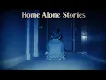 Lagu 4 Scary TRUE Childhood Home Alone Stories