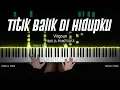 Download Lagu Titik Balik Di Hidupku - Virgoun | Piano Cover by Pianella Piano