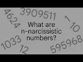 What exactly are n-narcissistic numbers