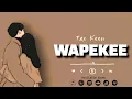 Download Lagu Fax keen _ Wapekee (official audio) mp4