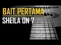 Download Lagu Sheila On 7 - Bait Pertama New Version (Karaoke)