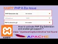 How to resolve issue PHP extension zip and gd not installed in Xampp install php zip extension