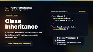 Class Inheritance Explained FullStack Masterclass JavaScript Course