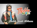 Deddy Dores - Putih Jadi Hitam (Official Lyric Video)