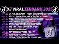 Download Lagu DJ TIKTOK TERBARU 2025🎵DJ OH DEK TIA MONIKA🎵DJ STECU STECU X NONA PICA PICA || FULL ALBUM VIRAL