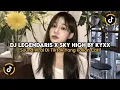 Download Lagu DJ LEGENDARIS X SKY HIGH BY KYXX FULL SONG VIRAL TIKTOK