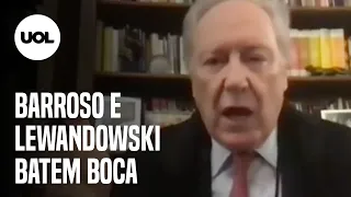 Barroso bate boca com Lewandowski: "O crime compensa para vossa excelência?"
