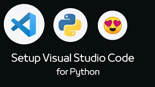 Setup Python and Visual Studio Code like a Pro Must have tool extensions