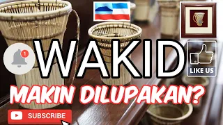 WAKID SEMAKIN DILUPAKAN Kraftangan Tempatan Sabah