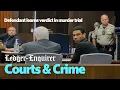 Watch as defendant learns his fate during Georgia murder trial