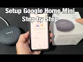 Google Home Mini How to Setup Step by Step w iPhone or Android Phone