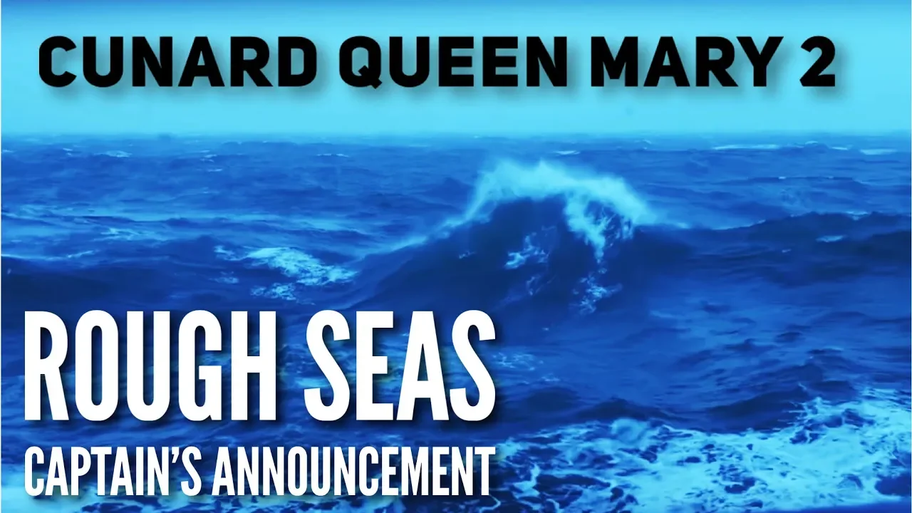 Cunard Queen Mary 2 - Captains Midday Announcement in rough seas - port aborted!