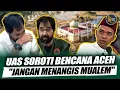 Lagu Ustadz Abdul Somad Soroti Bencana Aceh \