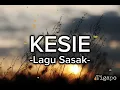 KESIE - Lagu Sasak Sedih | Lirik Lagu