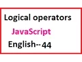 what are Logical Operators in JavaScript- English 44-vlr training