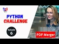 Combine Multiple PDF Files into One using Python Day 6 of Python Challenge