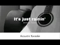 Avery Anna - It's Just Rainin' (Acoustic Karaoke)