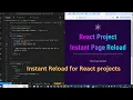 How to setup React project for instant page reload
