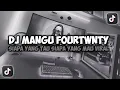 Download Lagu DJ SIAPA YANG TAU SIAPA YANG MAU || MANGU FOURTWNTY VIRAL TIKTOK SLOW FULL SONG MAMAN FVNDY 2025