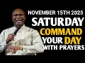 [Saturday 15th November,2025]Start Your Morning With Prayer Spiritual Prayer - Apostle Joshua Selman