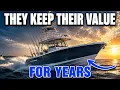 5 Fishing Boat Brands That Hold Their Value the Longest