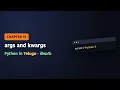 Python in Telugu Chapter 13 args kwargs Explained