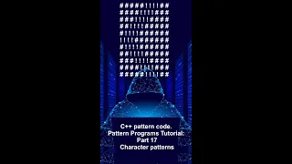 C pattern code Pattern Programs Tutorial Part 17 - Character patterns