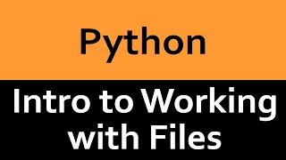 An Intro to Working with Files in Python