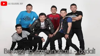 Download DADALI - BERIKANLAH AMPUNANMU ( lirik ) MP3