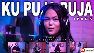 Download KU PUJA PUJA | DJ KENTRUNG | KALIA SISKA ft SKA 86 MP3