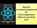 React Functional Components VS Class Components Practical Differences Part 14