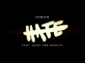Idman - Hate (Remix) with Lojay and Highlyy (Visualizer)
