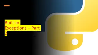 2 - Built-in Exceptions Python by examples