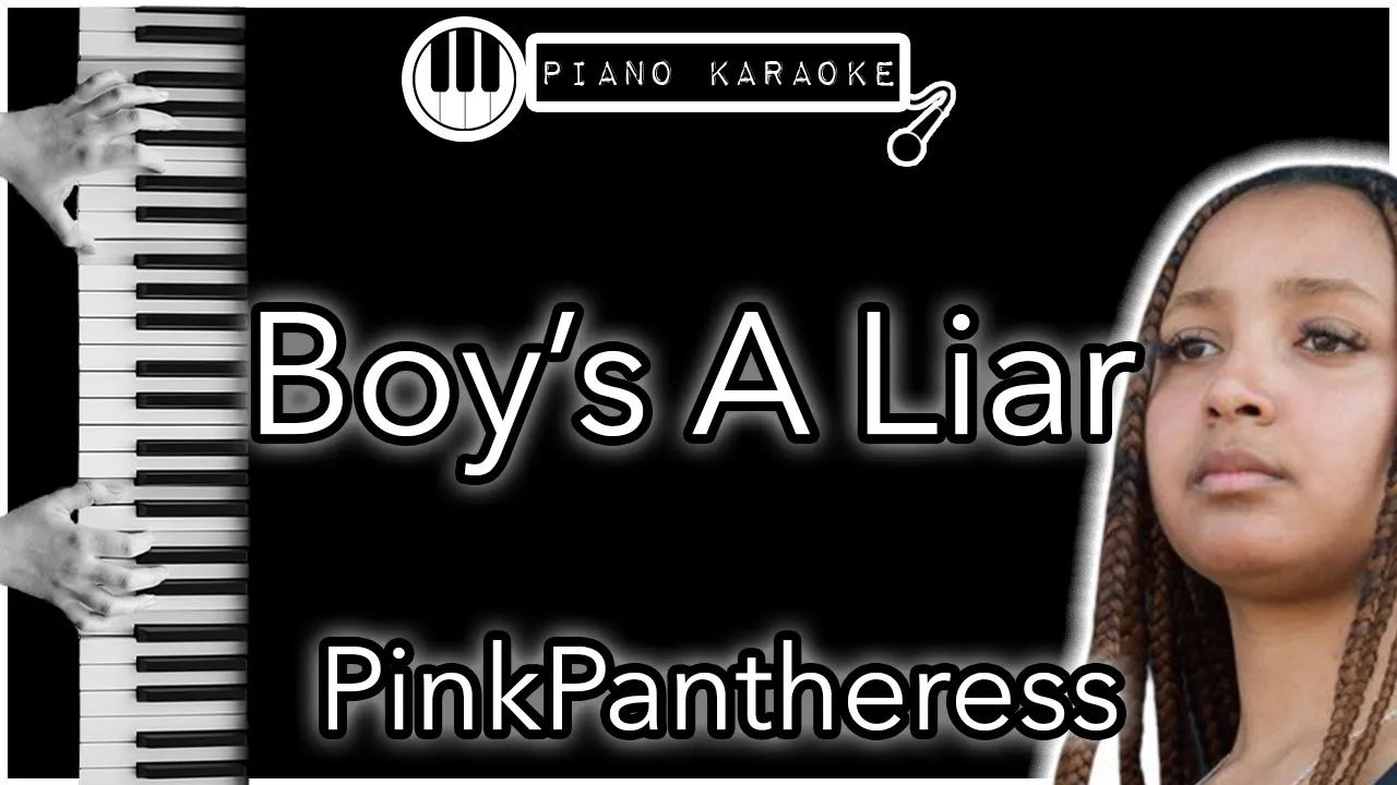 Boy’s A Liar - PinkPantheress - Piano Karaoke Instrumental