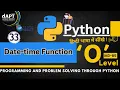 Python datetime timedelta date Explained O Level M3-R5 Complete in Hindi