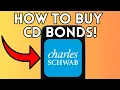 New How To Buy Brokered CDs At Charles Schwab Full Guide 2025