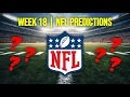 Week 18 NFL Game Predictions 2024 WEEKLY NFL PICKS 2024