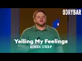 Yelling My Feelings Derrick Stroup - Full Special